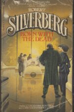 Born with the dead by Robert Silverberg