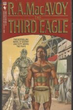 The Third Eagle by R. A. Macavoy