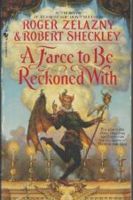 Bring Me the Head of Prince Charming #3: A Farce to Be Reckoned With by Roger Zelazny & Robert Sheckley