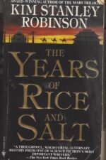The Years of Rice and Salt by Kim Stanley Robinson