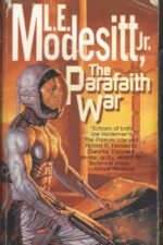 Parafaith #1: The Parafaith War by L. E. Modesitt, Jr.