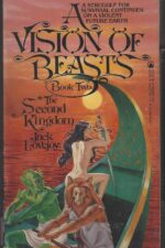 A Vision of the Beasts #2: The Second Kingdom by Jack Lovejoy