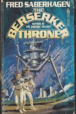 Berserker # 7: The Berserker Throne by Fred Saberhagen