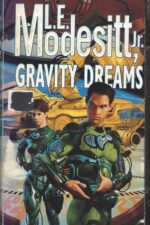 Gravity dreams by L. E. Modesitt, Jr.