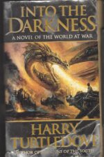 World at War #1: Into the Darkness by Harry Turtledove