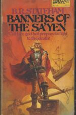 Banners of the Sa'yan by B. R. Stateham
