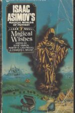 Isaac Asimov’s Magical Worlds of Fantasy by Isaac Asimov
