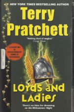 Discworld #14: Lords and ladies by Terry Pratchett