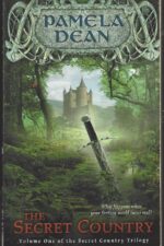The Secret Country Trilogy #1: The Secret Country by Pamela Dean