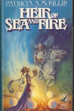 Riddle-Master Trilogy #2: Heir of Sea and Fire by Patricia A. McKillip