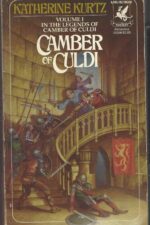 Legends of Camber of Culdi #1: Camber of Culdi by Katherine Kurtz