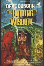 The Seventh Sword #2: The Coming of Wisdom by Dave Duncan