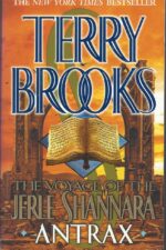 The Voyage of the Jerle Shannara #2: Antrax by Terry Brooks