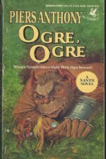 Xanth # 5: Ogre, Ogre by Piers Anthony