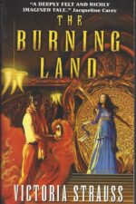 Way of Arata #1: The Burning Land by Victoria Strauss