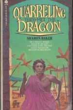 Naphar #1: Quarrelling, They Met the Dragon by Sharon Baker