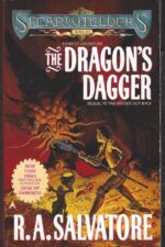Spearwielder's Tale #2: The Dragon's Dagger by R. A. Salvatore