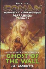 Age of Conan: Marauders #1: Ghost of the wall by Jeff Mariotte
