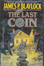 The Last Coin by James P. Blaylock