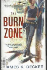 Haan #1: The Burn Zone by James K. Decker