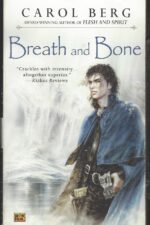 Lighthouse Duet #2: Breath and Bone by Carol Berg