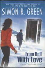 Secret Histories #4: From Hell With Love by Simon R. Green