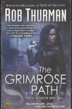 Trickster #2: The Grimrose Path by Rob Thurman