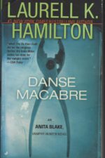 Anita Blake: Vampire Hunter #14: Danse Macabre by Laurell K. Hamilton