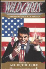 Wild Cards # 6: Ace in the hole by George R. R. Martin