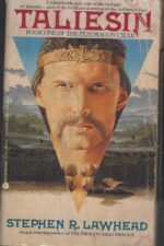 Pendragon Cycle #1: Taliesin by Stephen R. Lawhead