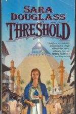 Beyond the Hanging Wall #1: Threshold by Sara Douglass