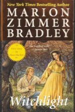 Witchlight #2: Witchlight by Marion Zimmer Bradley