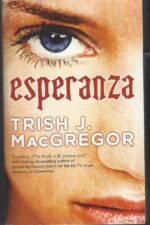 Hungry Ghosts #1: Esperanza by Trish J. MacGregor