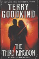 Richard and Kahlan #2: The Third Kingdom by Terry Goodkind