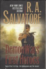 DemonWars First Heroes: Saga of the First King #1-2: The Highwayman and The Ancient by R. A. Salvatore