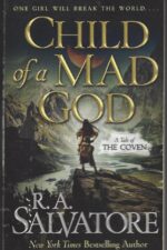 Coven #1: Child of a Mad God by R. A. Salvatore
