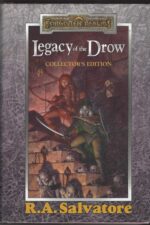 Forgotten Realms: Legacy of the Drow #1-4: Collector's Edition by R. A. Salvatore
