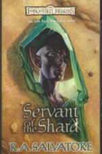 Forgotten Realms: Sellswords #1: Servant of the Shard by R. A. Salvatore