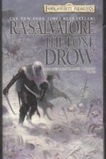 Forgotten Realms: Hunter’s Blades Trilogy #2: The Lone Drow by R. A. Salvatore