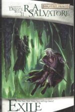 Forgotten Realms: Legend of Drizzt #2: Exile by R. A. Salvatore