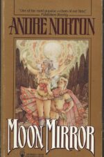 Moon Singer #2: Moon Mirror by Andre Norton