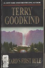 Sword of Truth # 1: Wizard's First Rule by Terry Goodkind