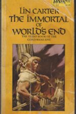 The Gondwane Epic #3: Immortal of World's End by Lin Carter