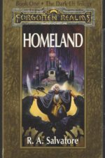 Forgotten Realms: Legend of Drizzt #1: Homeland by R. A. Salvatore