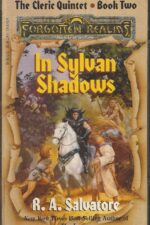 Forgotten Realms: The Cleric Quintet #1: In Sylvan Shadows by R. A. Salvatore