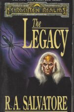 Forgotten Realms: Legacy of the Drow #1: The Legacy by R. A. Salvatore
