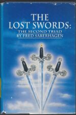 Books of Lost Swords Omnibus #4-6: The Lost Swords: The Second Triad by Fred Saberhagen