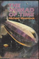 Nomad of Time #1: The Nomad of Time by Michael Moorcock