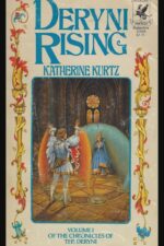 Chronicles of the Deryni #1: Deryni Rising by Katherine Kurtz