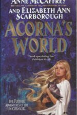 Acorna #Acorna's World: Acorna's World by Anne McCaffrey & Elizabeth Ann Scarborough